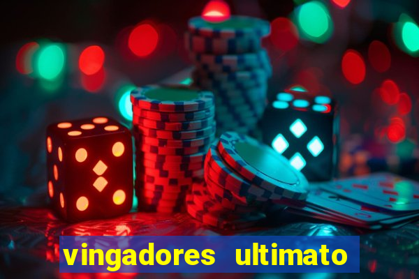 vingadores ultimato filme completo dublado online gratis